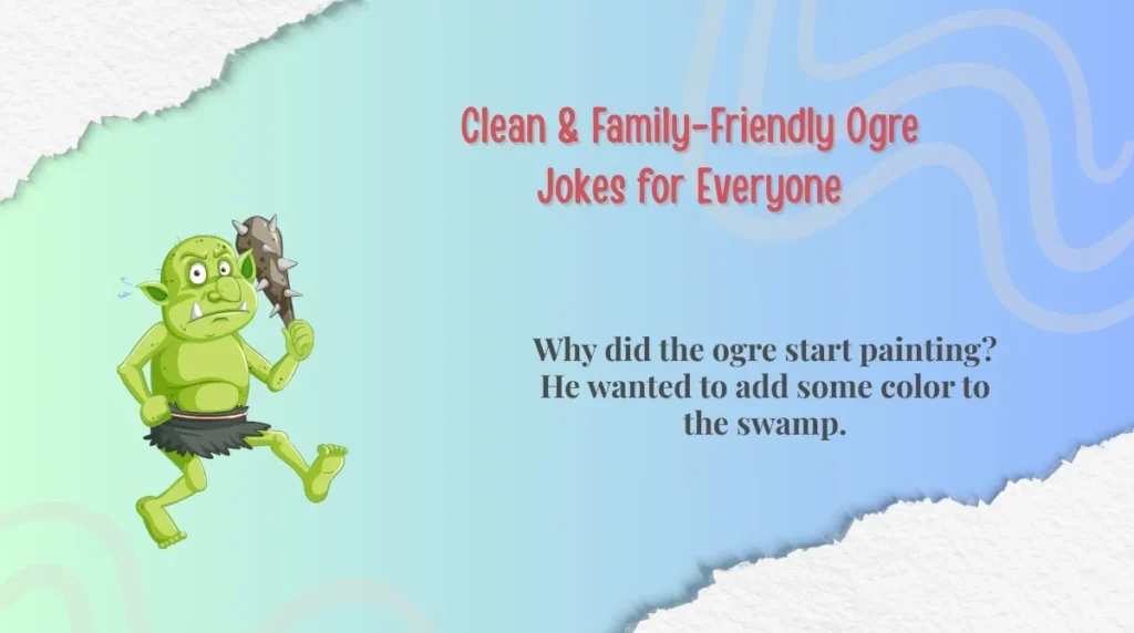 Clean & Family-Friendly Ogre Jokes for Everyone