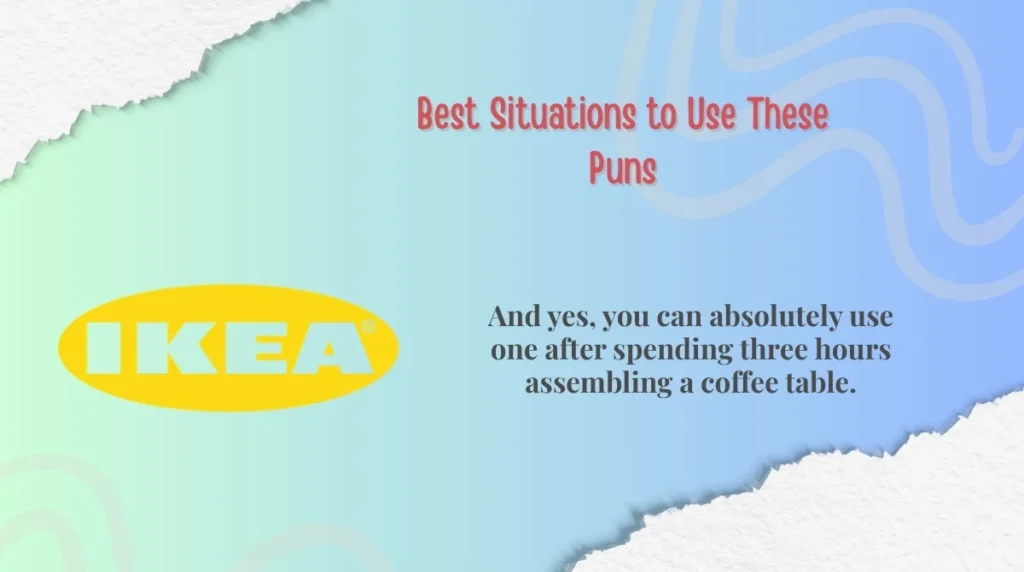 Best Situations to Use These Puns