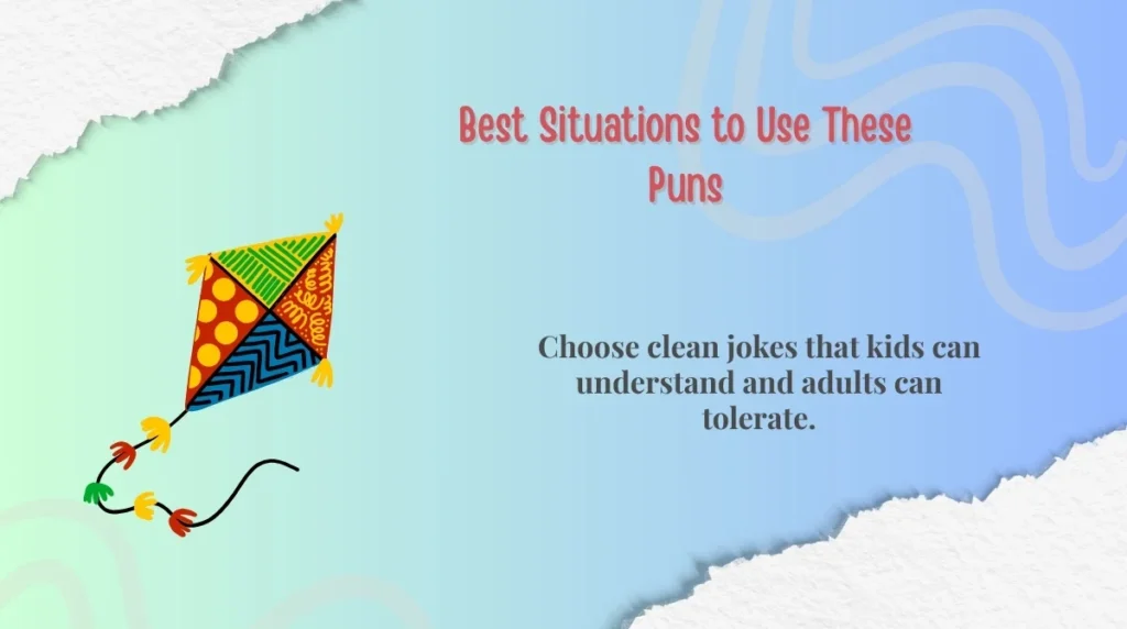 Best Situations to Use These Puns
