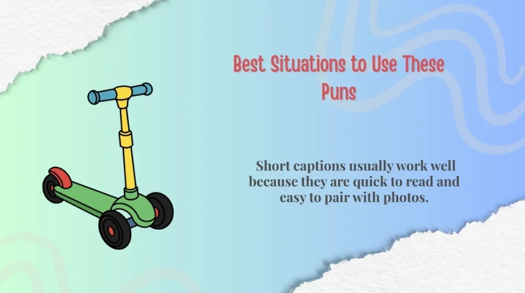 Best Situations to Use These Puns