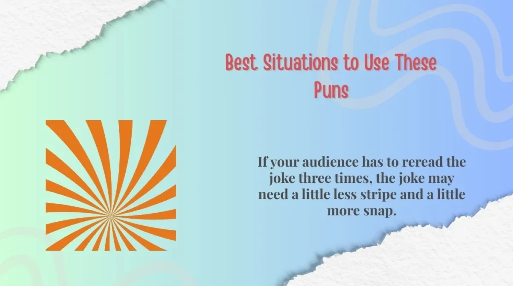 Best Situations to Use These Puns