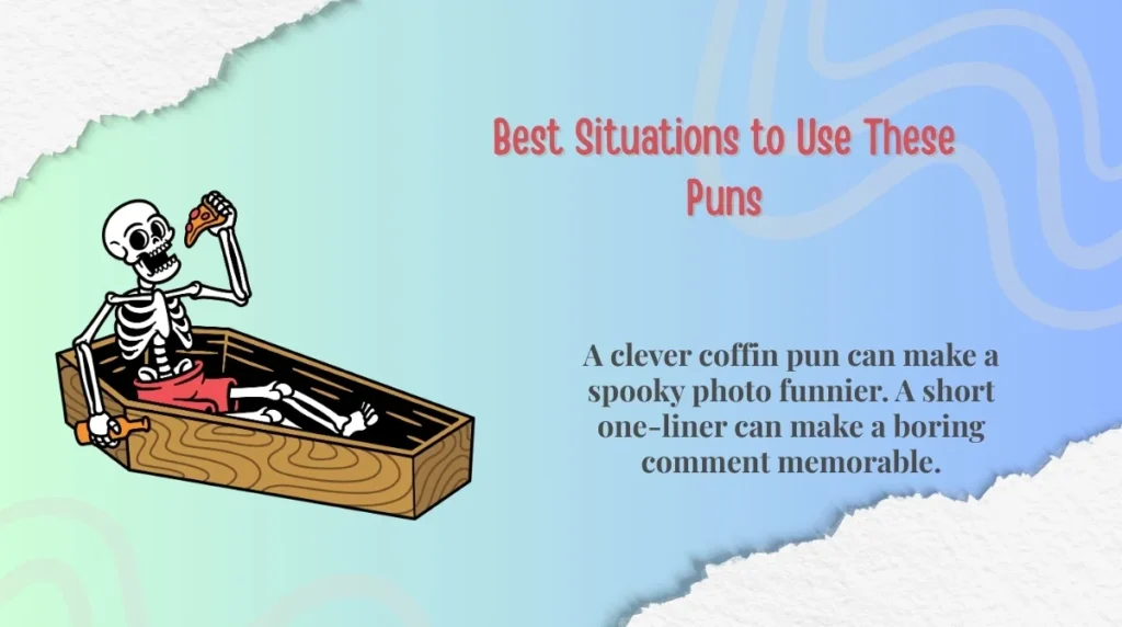 Best Situations to Use These Puns