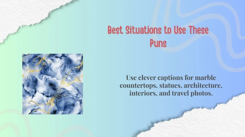 Best Situations to Use These Puns
