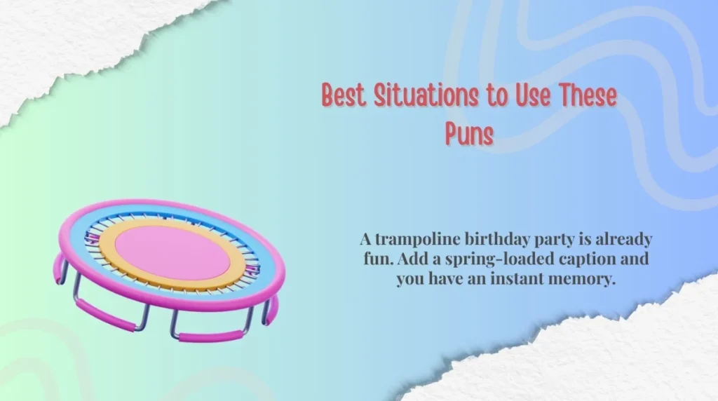 Best Situations to Use These Puns