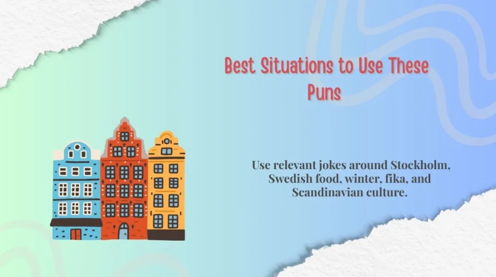Best Situations to Use These Puns