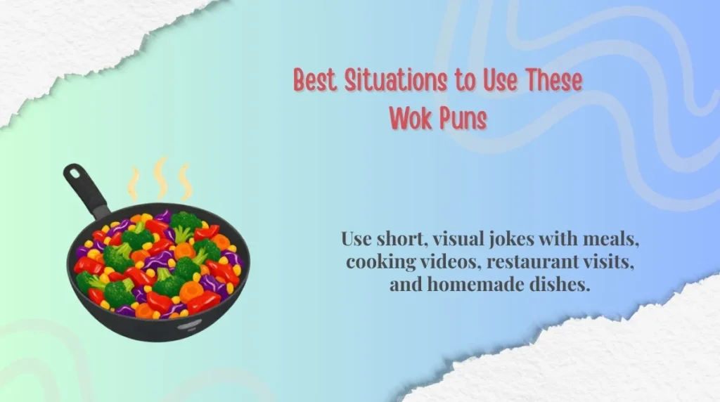 Best Situations to Use These Wok Puns