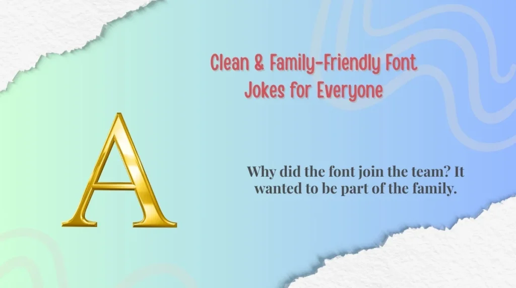 Clean & Family-Friendly Font Jokes for Everyone