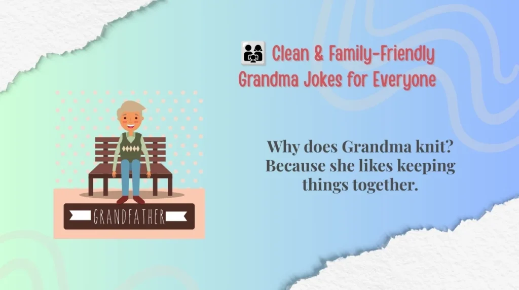 👨‍👩‍👧 Clean & Family-Friendly Grandma Jokes for Everyone