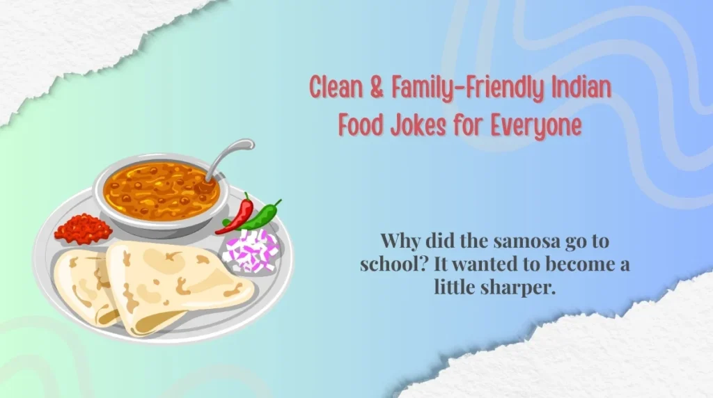 Clean & Family-Friendly Indian Food Jokes for Everyone