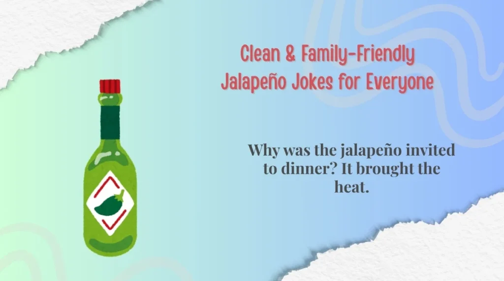 Clean & Family-Friendly Jalapeño Jokes for Everyone