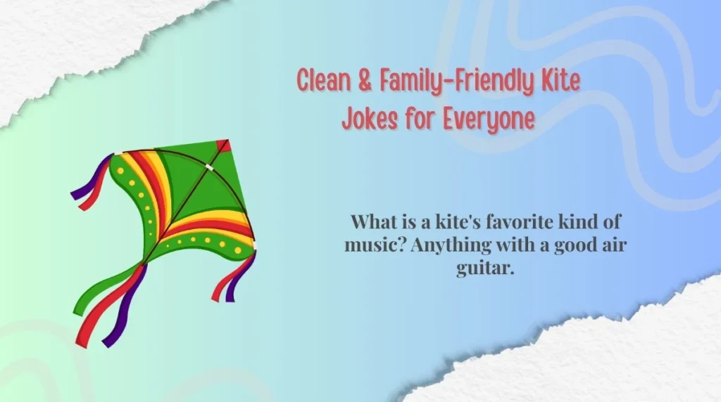 Clean & Family-Friendly Kite Jokes for Everyone