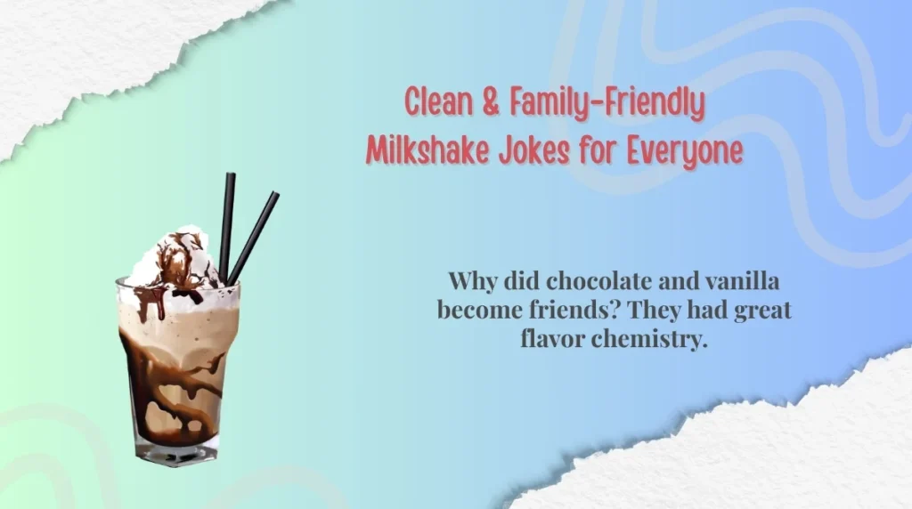 Clean & Family-Friendly Milkshake Jokes for Everyone