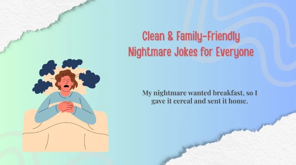 Clean & Family-Friendly Nightmare Jokes for Everyone