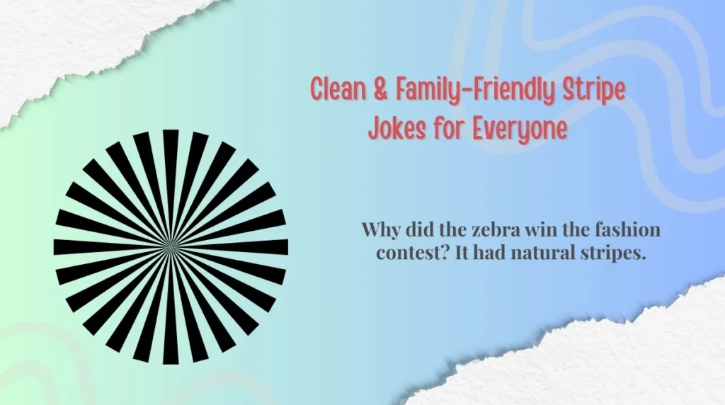 Clean & Family-Friendly Stripe Jokes for Everyone