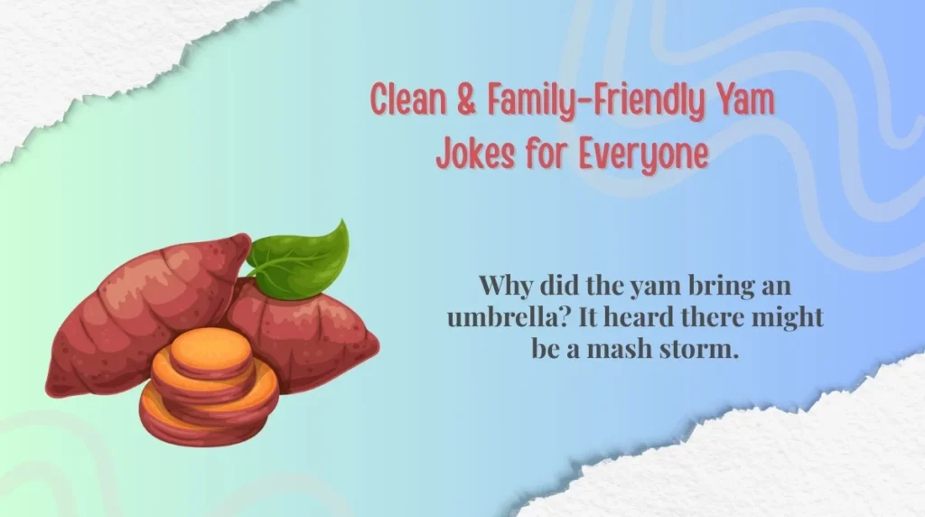 Clean & Family-Friendly Yam Jokes for Everyone
