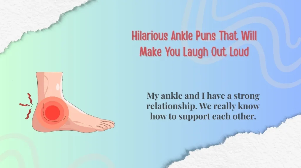 Hilarious Ankle Puns That Will Make You Laugh Out Loud
