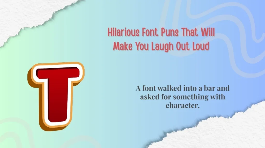 Hilarious Font Puns That Will Make You Laugh Out Loud