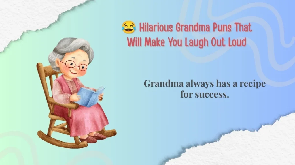 😂 Hilarious Grandma Puns That Will Make You Laugh Out Loud