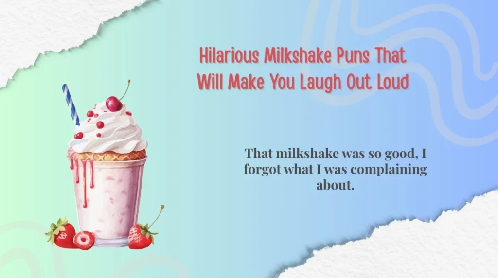Hilarious Milkshake Puns That Will Make You Laugh Out Loud