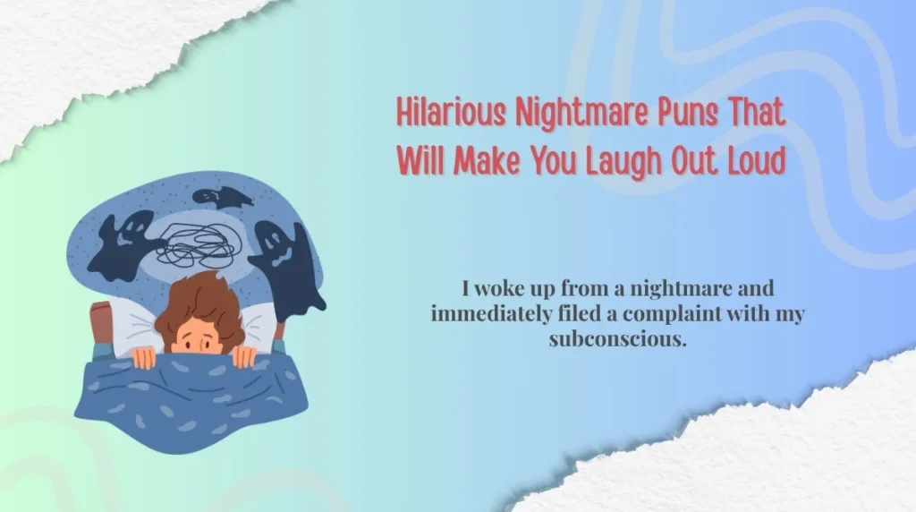 Hilarious Nightmare Puns That Will Make You Laugh Out Loud