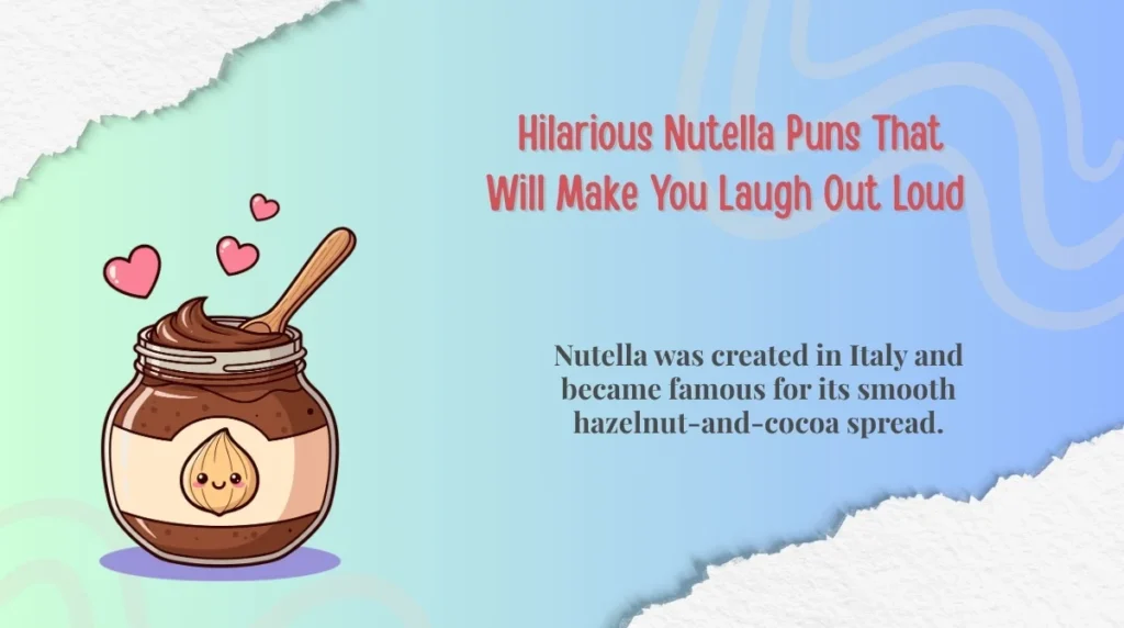  Hilarious Nutella Puns That Will Make You Laugh Out Loud