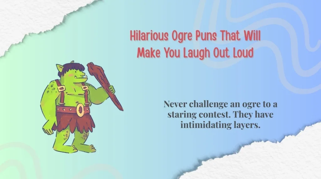 Hilarious Ogre Puns That Will Make You Laugh Out Loud
