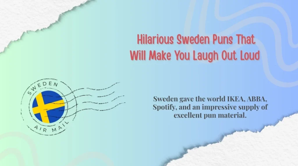 Hilarious Sweden Puns That Will Make You Laugh Out Loud