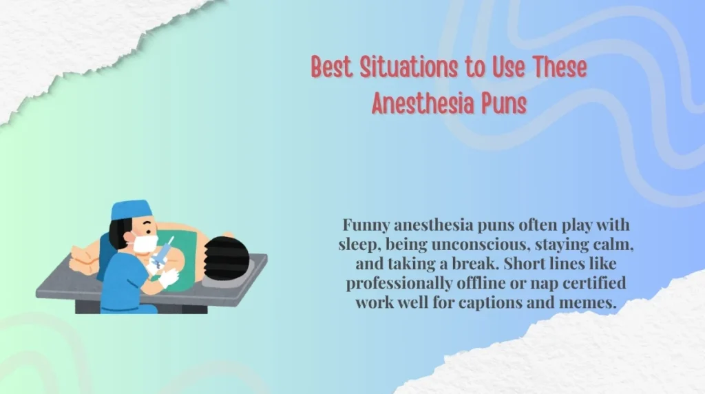 Best Situations to Use These Anesthesia Puns