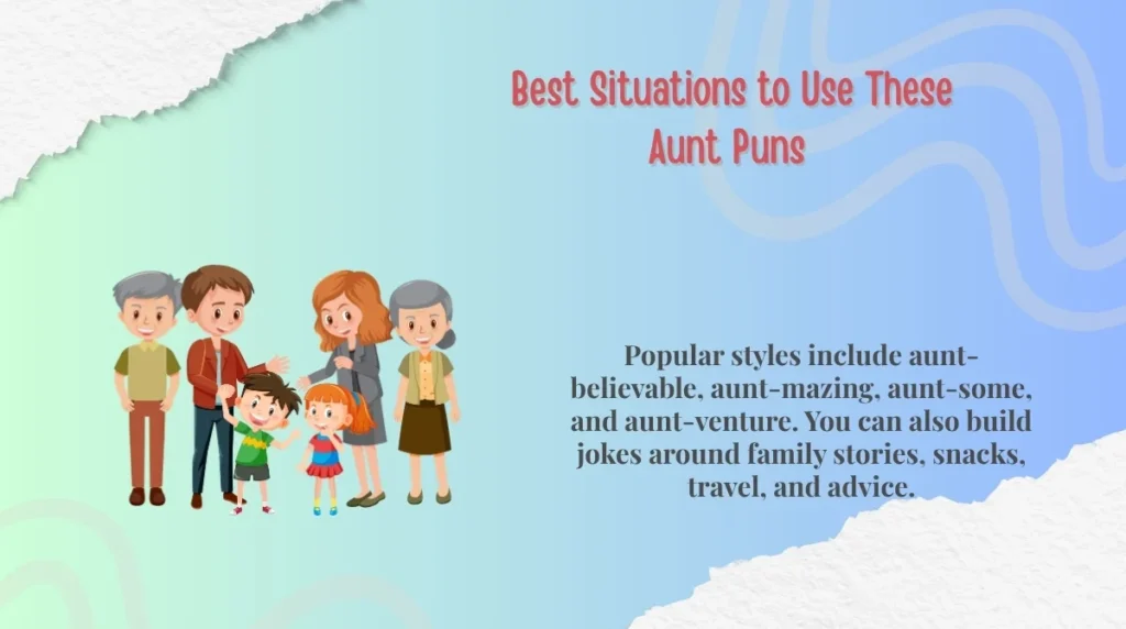  Best Situations to Use These Aunt Puns