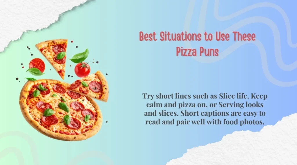 Best Situations to Use These Pizza Puns