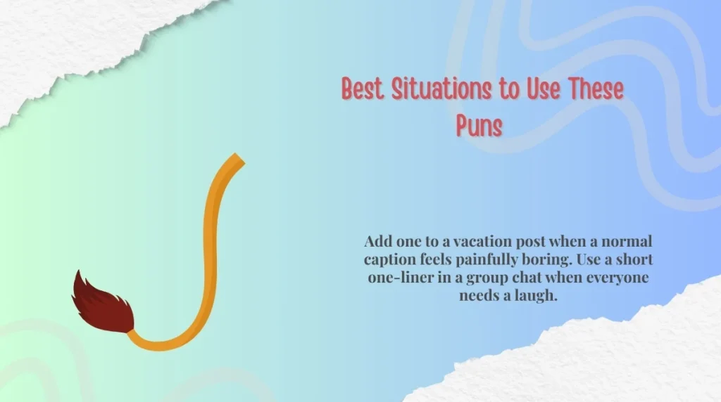  Best Situations to Use These Puns