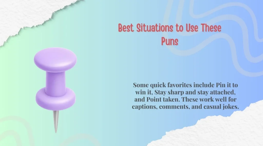 Best Situations to Use These Puns