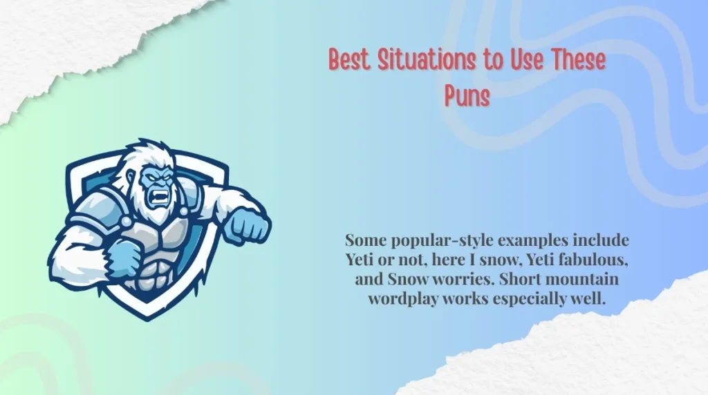 Best Situations to Use These Puns
