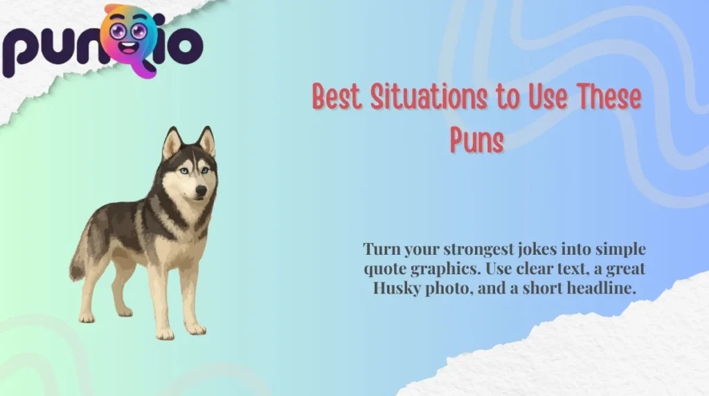 Best Situations to Use These Puns