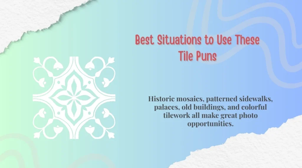 Best Situations to Use These Tile Puns