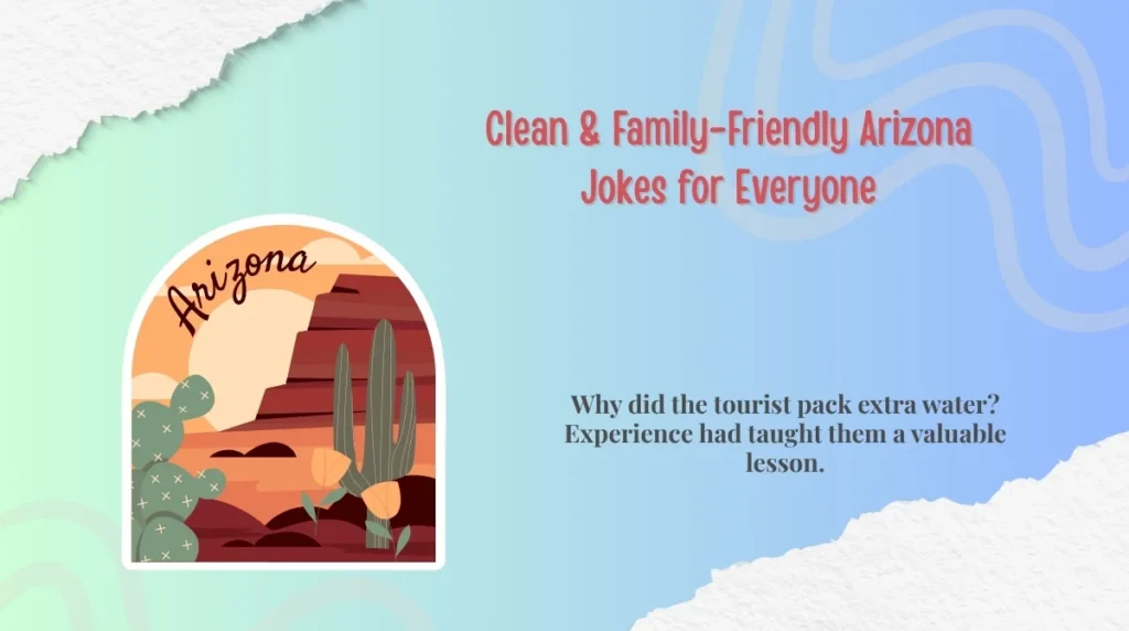 Clean & Family-Friendly Arizona Jokes for Everyone