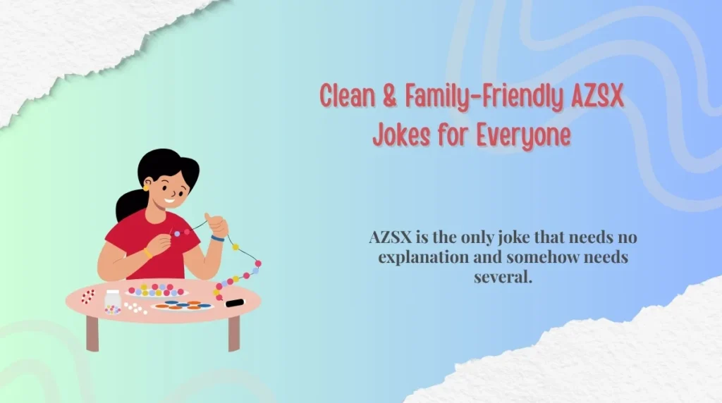 Clean & Family-Friendly AZSX Jokes for Everyone