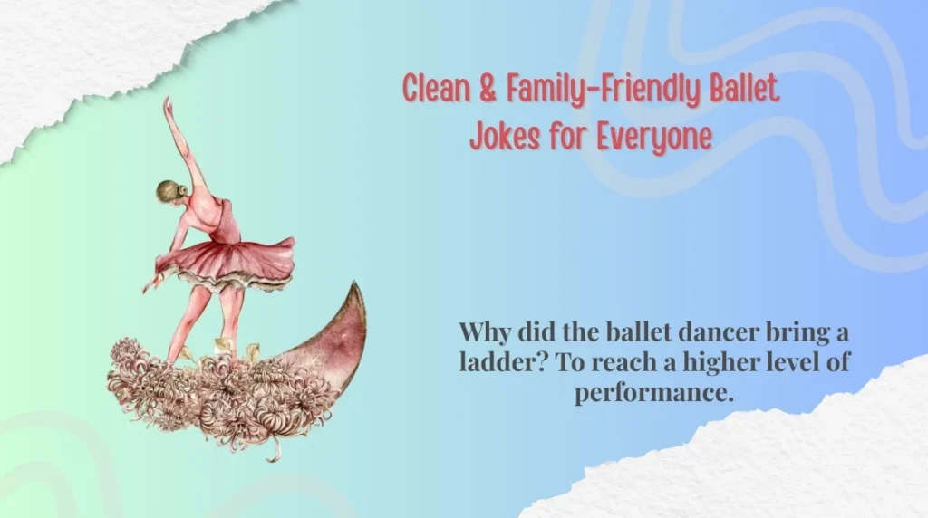 Clean & Family-Friendly Ballet Jokes for Everyone