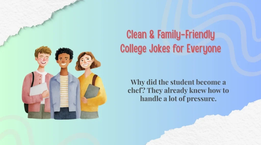Clean & Family-Friendly College Jokes for Everyone