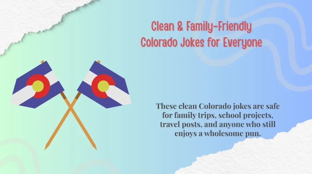 Clean & Family-Friendly Colorado Jokes for Everyone