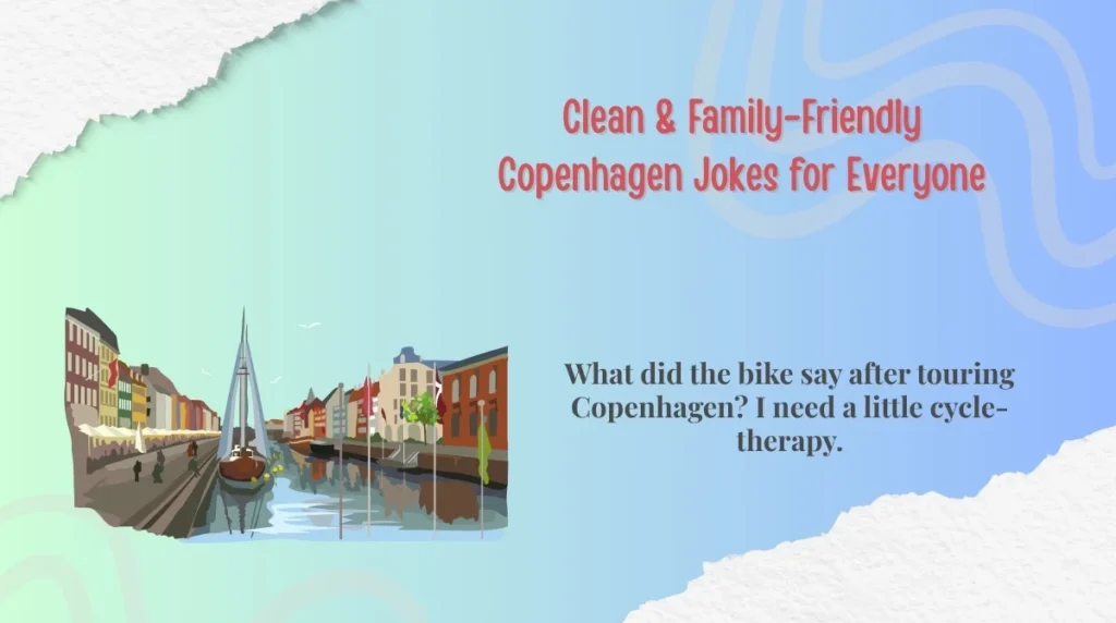 Clean & Family-Friendly Copenhagen Jokes for Everyone