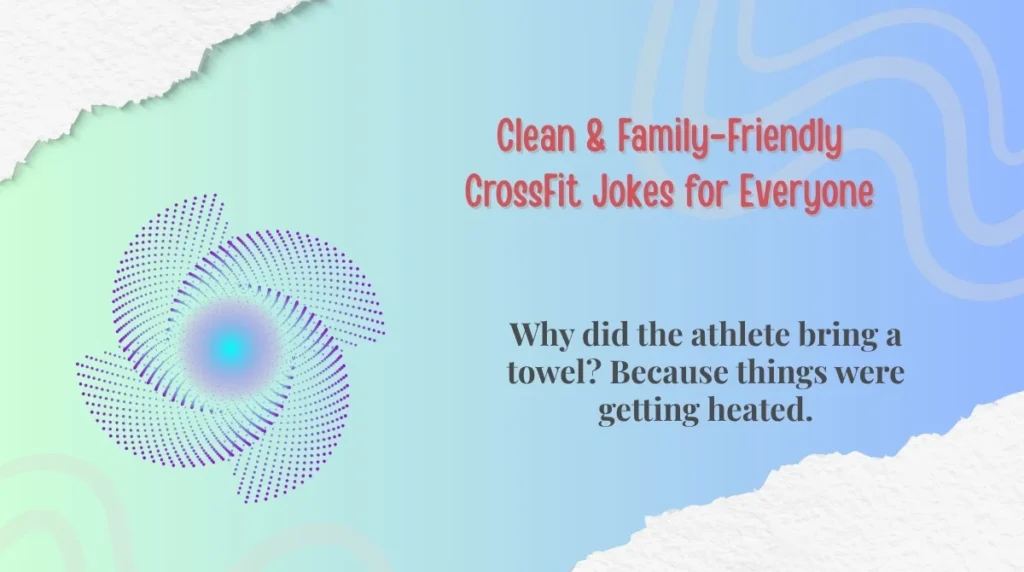 Clean & Family-Friendly CrossFit Jokes for Everyone