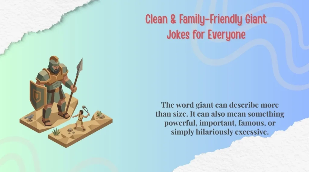 Clean & Family-Friendly Giant Jokes for Everyone