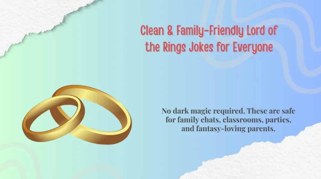 Clean & Family-Friendly Lord of the Rings Jokes for Everyone