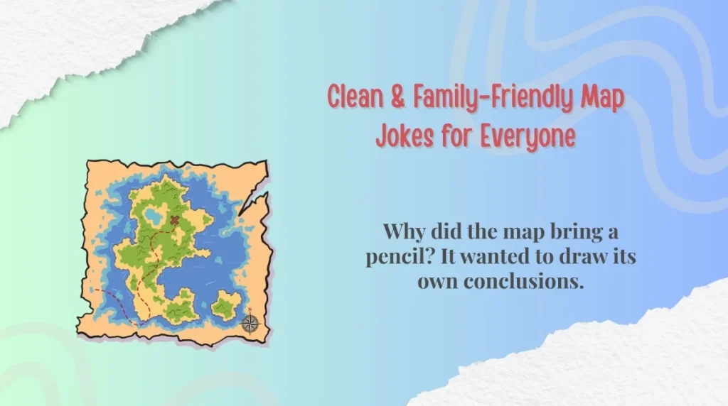 Clean & Family-Friendly Map Jokes for Everyone