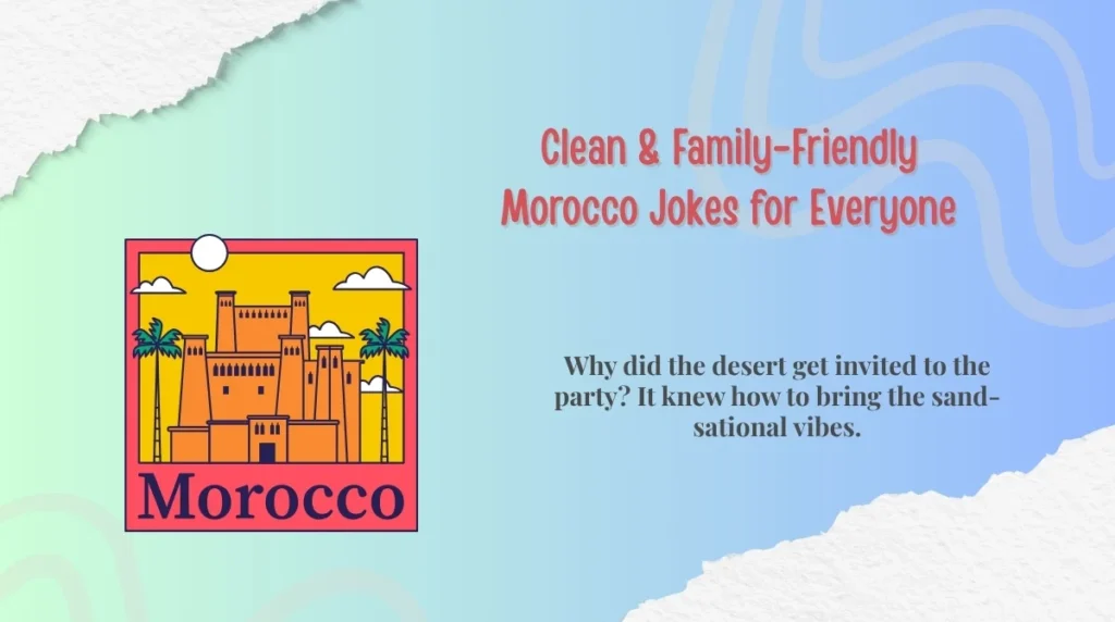 Clean & Family-Friendly Morocco Jokes for Everyone