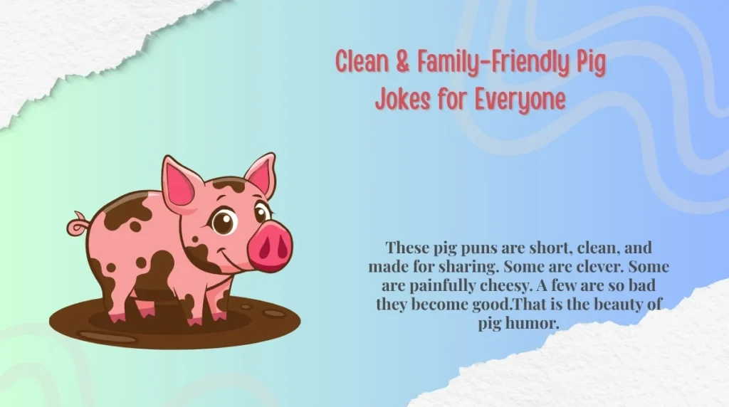 Clean & Family-Friendly Pig Jokes for Everyone