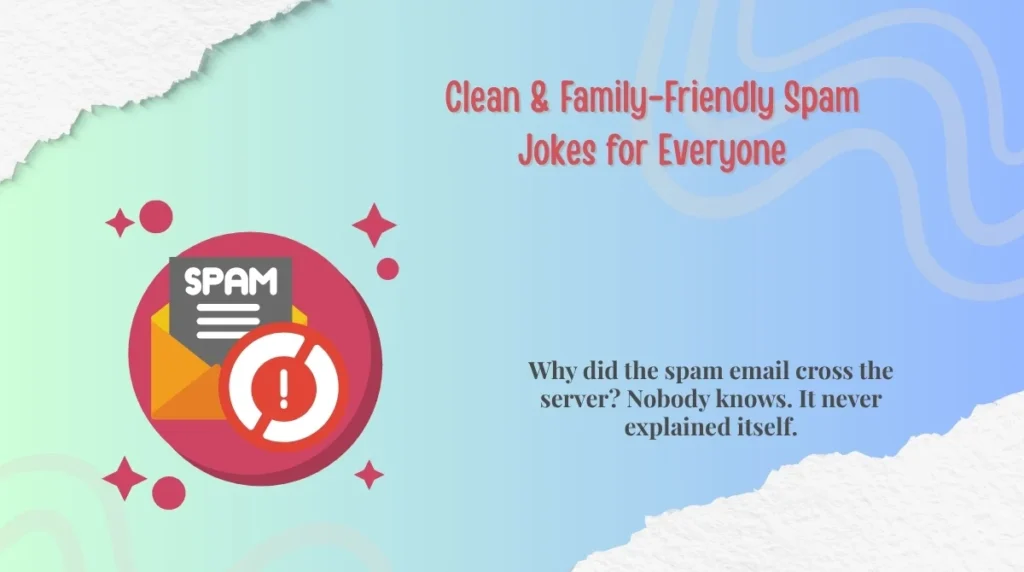 Clean & Family-Friendly Spam Jokes for Everyone