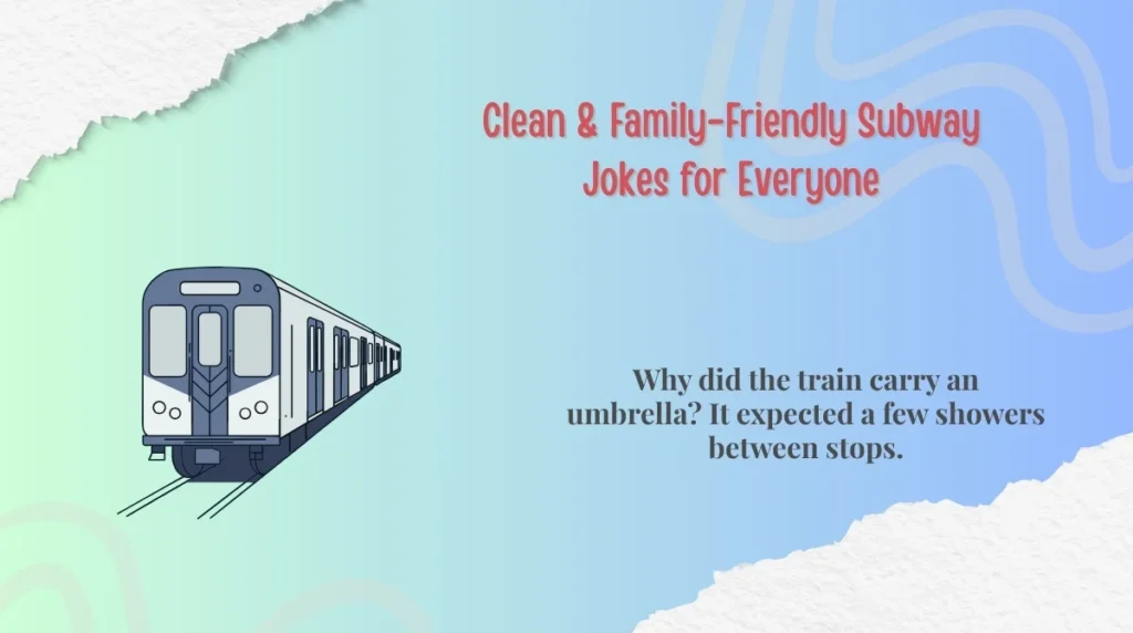 Clean & Family-Friendly Subway Jokes for Everyone