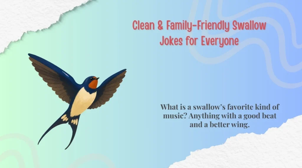 Clean & Family-Friendly Swallow Jokes for Everyone